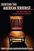Hunting the American Terrorist: The FBI's War on Homegrown Terror