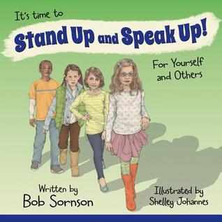It's Time to Stand Up and Speak Up!: For Yourself and Others (Paperback)