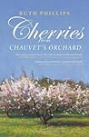 Cherries from Chauvet's Orchard, A Memoir of Provence