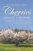 Cherries from Chauvet's Orchard, A Memoir of Provence by Ruth Phillips