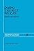 Doing the Best We Can: An Essay in Informal Deontic Logic (Philosophical Studies Series)