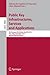 Public Key Infrastructures, Services and Applications: 9th European Workshop, EuroPKI 2012, Pisa, Italy, September 13-14, 2012, Revised Selected Papers (Security and Cryptology)