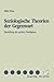 Soziologische Theorien der Gegenwart: Darstellung der großen Paradigmen (German Edition)