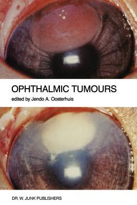 Ophthalmic Tumours: Including lectures presented at the Boerhaave Course on “Ophthalmic Tumours” of the Leiden Medical Faculty, held in Leiden, The ... 2–3, 1984 (Monographs in Ophthalmology)