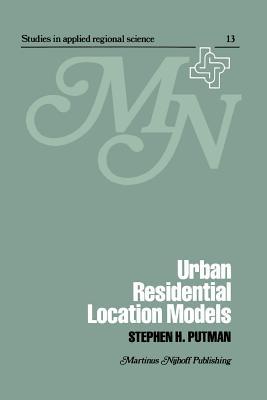 Urban residential location models (Studies in Applied Regional Science)