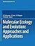 Molecular Ecology and Evolution: Approaches and Applications (Experientia Supplementum)