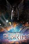 The Twin Prophecies: Rebirth The Twin Prophecies: Rebirth