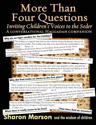 More Than Four Questions: Inviting Children's Voices to the Seder -- A Conversational Haggadah Companion (Paperback)