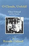 O Clouds, Unfold: Clara Ueland and Her Family O Clouds, Unfold: Clara Ueland and Her Family