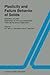 Plasticity and failure behavior of solids: Memorial volume dedicated to the late Professor Yuriy Nickolaevich Rabotnov (Fatigue and Fracture)