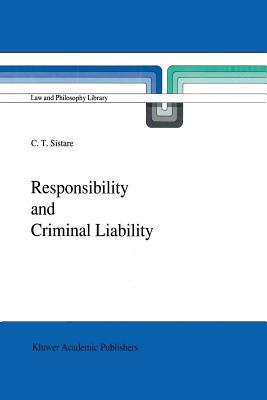 Responsibility and Criminal Liability (Law and Philosophy Library)