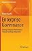 Enterprise Governance: Driving Enterprise Performance Through Strategic Alignment (Management for Professionals)
