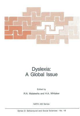 Dyslexia: A Global Issue (NATO Science Series D:)