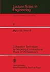 Collocation Techniques for Modeling Compositional Flows in Oil Reservoirs (Lecture Notes in Engineering, 6)