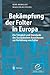 Bekämpfung der Folter in Europa by Rod Morgan