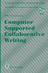 Computer Supported Collaborative Writing (Computer Supported Cooperative Work)