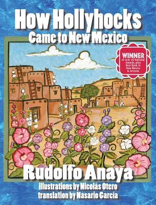 How Hollyhocks Came to New Mexico (Hardcover)