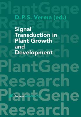 Signal Transduction in Plant Growth and Development (Plant Gene Research)