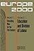 Education and Division of Labour: Middle- and Long-Term Prospectives in European Technical and Vocational Education (Plan Europe 2000, Project 1: Educating Man for the 21st Century, 4)