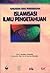 Gagasan dan Perdebatan Islamisasi Ilmu Pengetahuan