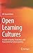 Open Learning Cultures: A Guide to Quality, Evaluation, and Assessment for Future Learning