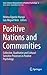 Positive Nations and Communities: Collective, Qualitative and Cultural-Sensitive Processes in Positive Psychology (Cross-Cultural Advancements in Positive Psychology, 6)