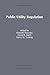 Public Utility Regulation: The Economic and Social Control of Industry (Recent Economic Thought)