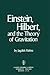 Einstein, Hilbert & the Theory of Gravitation; Historical Origins of General Relativity Theory