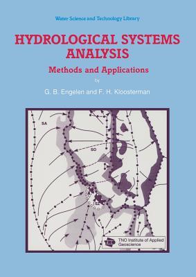 Hydrological Systems Analysis: Methods and Applications (Water Science and Technology Library)