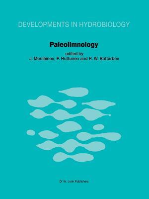 Paleolimnology: Proceedings of the Third International Symposium on Paleolimnology, held at Joensuu, Finland (Developments in Hydrobiology)
