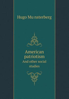 American Patriotism and Other Social Studies