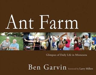 Ant Farm: Glimpses of Daily Life in Minnesota (Paperback)