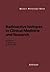 Radioactive Isotopes in Clinical Medicine and Research by H Bergmann
