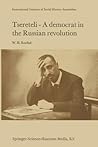 Tsereteli — A Democrat in the Russian Revolution by W.H. Roobol