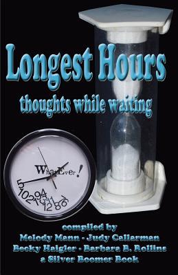 Longest Hours - thoughts while waiting (Paperback)
