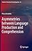 Asymmetries between Language Production and Comprehension (Studies in Theoretical Psycholinguistics, 42)