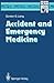 Accident and Emergency Medicine by Gordon S. Laing