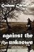 Against the Unknown