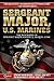 Sergeant Major, U.S. Marines: The Biography of Sergeant Major Maurice J. Jacques, USMC