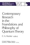Contemporary Research in the Foundations and Philosophy of Quantum Theory: Proceedings of a Conference held at the University of Western Ontario, ... Ontario Series in Philosophy of Science, 2)