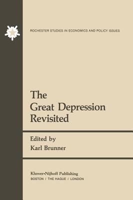 The Great Depression Revisited (Rochester Studies in Managerial Economics and Policy)