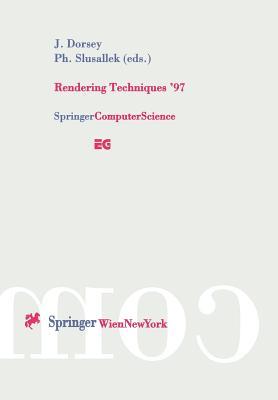 Rendering Techniques ’97: Proceedings of the Eurographics Workshop in St. Etienne, France, June 16–18, 1997