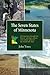 The Seven States of Minnesota: Driving Tours Through the History, Geology, Culture and Natural Glory of the North Star State