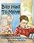 Billy Had to Move: A Foster Care Story (Growing with Love)