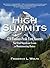 High Summits: 370 Famous Peak First Ascents and Other Significant Events in Mountaineering History