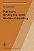 Pattern Analysis and Understanding (Springer Series in Information Sciences, 4)