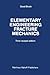 Elementary engineering fracture mechanics