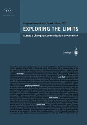 Exploring the Limits: Europe’s Changing Communication Environment (European Communication Council Report)