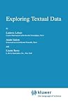 Exploring Textual Data (Text, Speech and Language Technology)