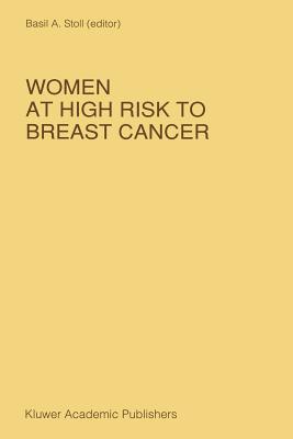 Women at High Risk to Breast Cancer (Developments in Oncology)